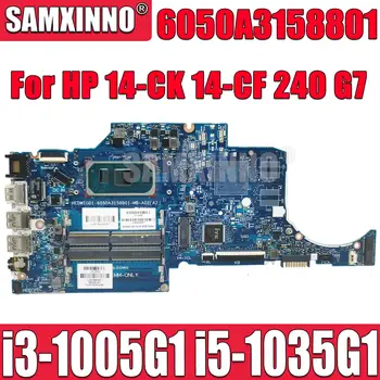 Pentru HP 14-CK 14-CF 240 G7 Laptop Placa de baza 6050A3158801-MB Notebook Placa de baza i3-1005G1 i5-1035G1 CPU L89469-601 L89470-001